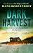 Dark Harvest: A gripping ne...