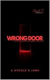 Wrong Door : A Sh...