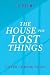 The House for Lost Things