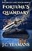 Fortune's Quandary by J.C. Yeamans