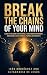 Break the chains of your mind. by Ivan Rodriguez