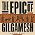 The Epic of Gilgamesh: The ...