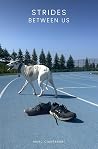 Strides Between Us