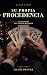 Su Propia Procedencia: A Da...