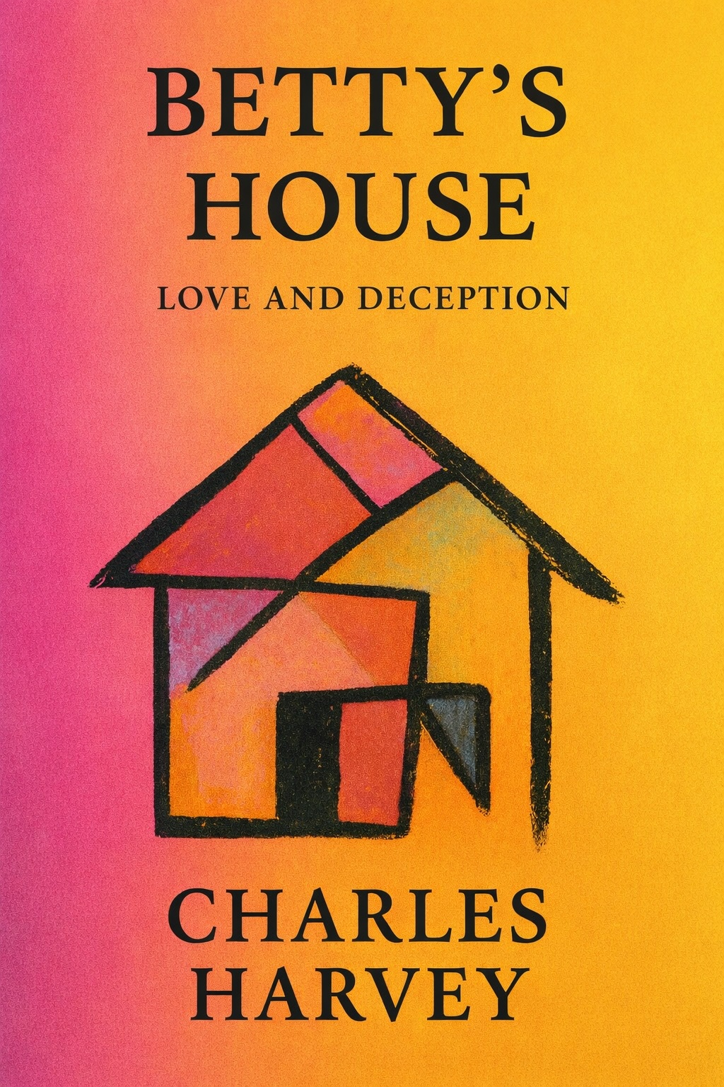 Betty's House: Love and Deception