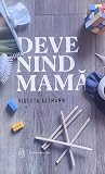 Devenind mamă