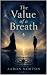 The Value of a Breath