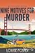 Nine Motives for Murder: A ...