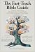 The Fast-Track Bible Guide:...