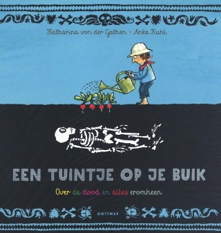 Een tuintje op je buik: over de dood en alles eromheen