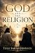 God and Religion by Tolu Sarah Johnson God and Religion by Tolu Sarah Johnson