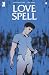 Love Spell #4 (of 5)