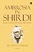 Ambrosia In Shirdi - Baba’s...