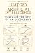 The History of Artificial I...