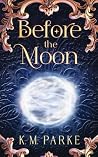 Before the Moon (Designed by Destiny Book 3) Book cover for Before the Moon (Designed by Destiny Book 3)