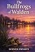 The Bullfrogs of Walden