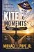 Kite Moments: Release to Ri...