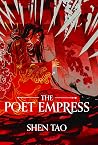 The Poet Empress by Shen Tao