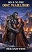 Sold to the Orc Warlord: A ...