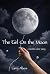 The Girl On the Moon: a mur...