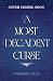 A Most Decadent Curse