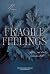 Fragile Feelings - Alles wa...