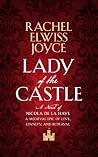 Lady of the Castle by Rachel Elwiss Joyce