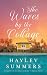 The Waves By The Cottage by Hayley Summers The Waves By The Cottage by Hayley Summers