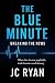 The Blue Minute: Breaking T...