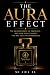 The Aura Effect: The Neuros...