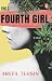The Fourth Girl by Arefa Tehsin The Fourth Girl by Arefa Tehsin