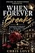 When Forever Breaks: Poetry...