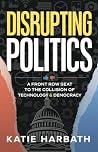 Disrupting Politi...