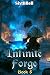 Infinite Forge 5: OP MC Coz...