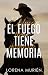 El fuego tiene memoria (Bir...
