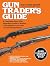 Gun Trader's Guide, Forty-T...