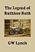 The Legend of Ruthless Ruth