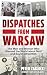 Dispatches from Warsaw: The...