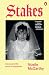 Stakes: A memoir
