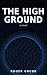 THE HIGH GROUND: A Techno-T...