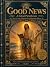 Gnarly Good News: A Souther...