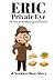 Eric Private Investigator, ...
