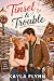Tinsel & Trouble by Kayla Flynn