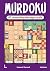 Murdoku: 80 moordmysteriepuzzels (Murdoku, #1)
