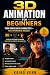 3D Animation for Beginners by Kairo Venn