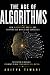 THE AGE OF ALGORITHMS: How ...