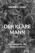 Der Klare Mann: Achtsamkeit...