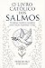 O LIVRO CATÓLICO DOS SALMOS...