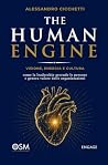 Book cover for The Human Engine: Visione, energia e cultura: come la leadership accende le persone e genera valore nelle organizzazioni (Libri per imprenditori Engage/Book Boost) (Italian Edition)