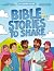 Bible Stories to Share : Ki...